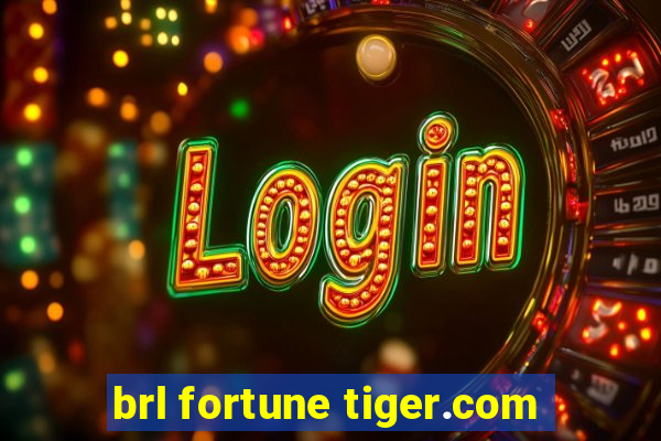 brl fortune tiger.com